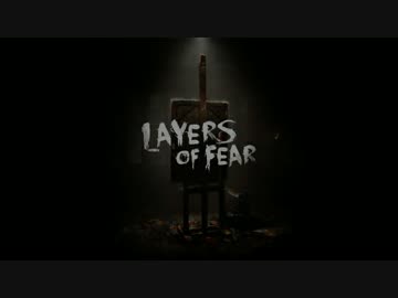 [Layers of Fear]スランプに陥った画家が見る世界[VOICEROID実況]part1