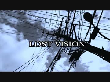 【オリジナル曲】LOST VISION【NNI】
