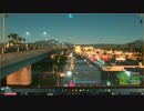 【実況】Cities:Skylines 2016年06月 総集編