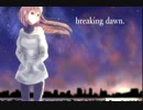 【重音テト】breaking dawn.【オリジナル曲】