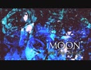 【初音ミク】谷村有美　MOON