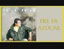 ホセ・ホセ / JOSE JOSE - PIEL DE AZUCAR