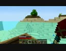 [ゆっくり実況]　マイクラで南国生活　part6