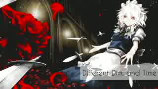 【東方アレンジ】Different Dim. and Time【月時計】