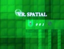 Evils World NF VR-SPATIAL Part1
