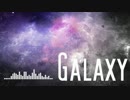 【重音テト】　GALAXY　【オリジナル曲】