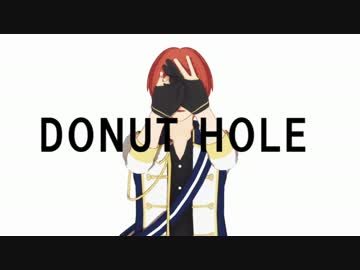 【MMDあんスタ】ドーナツホール【Knights】