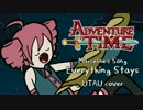 【アドベンチャータイム】Everything Stays【UTAUカバー】