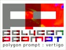 【#夏のハードミニマル祭】polygon prompt - vertigo【オリジナル】
