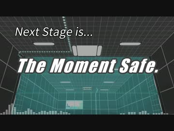 【第17回MMD杯予選】The Moment Safe.【Portal By MMD 13】