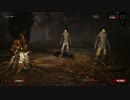 恐怖のDead by Daylightをやって発狂！