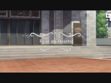 【デレステ】ストーリーコミュ第29話「Heat up Hearts」