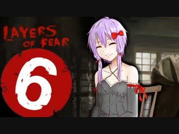 【Layers of Fear】ゆかりです。画家の狂気に満ちた世界覗いてきます　part6