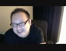 ニコ生 どかＸ 中嶋勇樹 仙台　dokax_cas（2016年06月20日04時32分15秒）