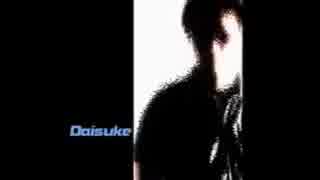 daisukeを感動的にしてみた