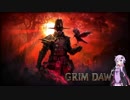 ゆかりさんがgrimdawnをプレイ２【VOICEROID実況】