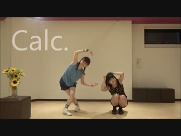 【初投稿】 Calc.　踊ってみた【over☆30s（オバサーズ）】