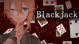 【華峯結月】Blackjack【音源配布/UTAUカバー】