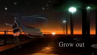 【歌ってみた】 Grow out -retake ver.- 【霞音】