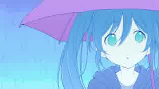 【初音ミク】 長梅雨メランコリイ （オリジナル曲）