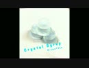 【バンブラP】Crystal Syrup【オリジナル曲】