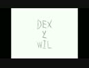 【喋ってもらった】会話が苦手な二人【DEX・WIL】