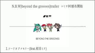 N.B.W[beyond the grooves] trailer