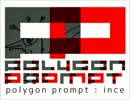 【#夏のハードミニマル祭】polygon prompt - ince【オリジナル】