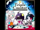 [夏のニュージェネ流星フェスタ2016] Triple Counter