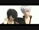 【第17回MMD杯本選】-少年少女カメレオンシンプトム-【MMD銀魂】