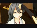【MMD紙芝居】 第八鎮守府物語 第四話① 【艦これ】
