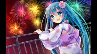 【初音ミク】打上花火【オリジナル曲】