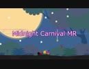 Midnight Carnival MR