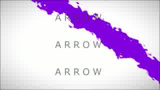 ARROW　歌ったらこうなる【ランマル】