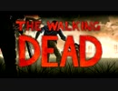【２人実況】 滅びた世界の人間ドラマ 【THE WALKING DEAD】#１