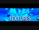 TEXTURES
