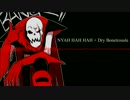 Shy Sings◆NYAH HAH HAH + Dry Bonetrousle{TheGlitchedOutOne ver.}【Underfell】