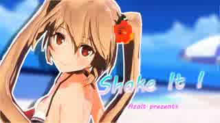 【MMD艦これ】Shake it ! ~Sexy☆Summer Version~ 【村雨ぽいしぐ】