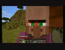 【minecraft】村にあるものは俺のもの【ハードコア】 Part6