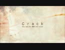 【うたってみた】crack　by cotona