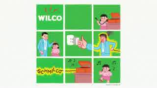 Wilco - Someone to Lose