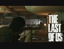 The Last of Us(ラスト・オブ・アス) #12【実況】