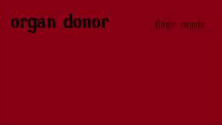 【雪歌ユフ】organ donor【シンカミヤビ】