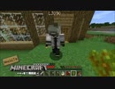 【Minecraft】MiroとLJのMinecraft ～へっぽこ開拓記～ Part32 【ゆっくり実況】