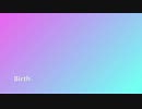 Birth