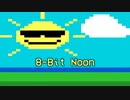 8-Bit Noon (Chiptune Song)