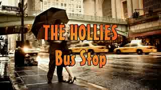 The Hollies - Bus Stop