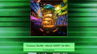 【K-Shoot MANIA】Freeway Shuffle -More2 HAPPY Re-Mix-【SDVX創作譜面】