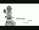 【東方アレンジ】Dollmaker in the Forest【ブクレシュティの人形師】