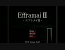 【実況】巷で噂のお化け屋敷やん【Efframai Ⅱ】